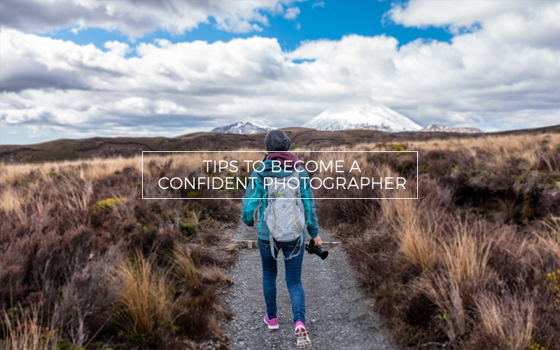 How to build confidence in your photography