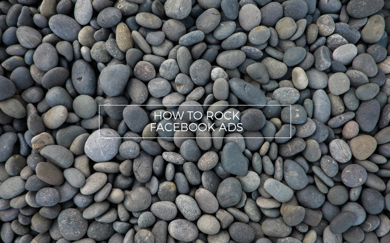 How to Rock Your Facebook Ads for Better Performance